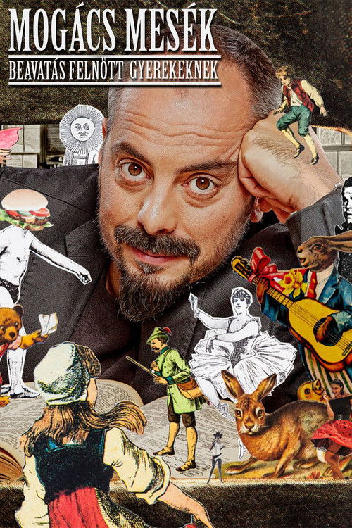 Mogács Mesék - Beavatás Felnőtt gyerekeknek (2019) poster