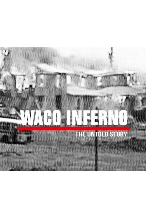 Waco Inferno: The Untold Story (2018) poster
