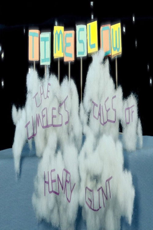 Timeslow: The Timeless Tales of Henry Glint (2015) poster