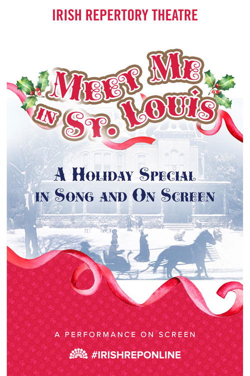 Meet Me In St. Louis: A Holiday Special in Song and On Screen (2020) poster