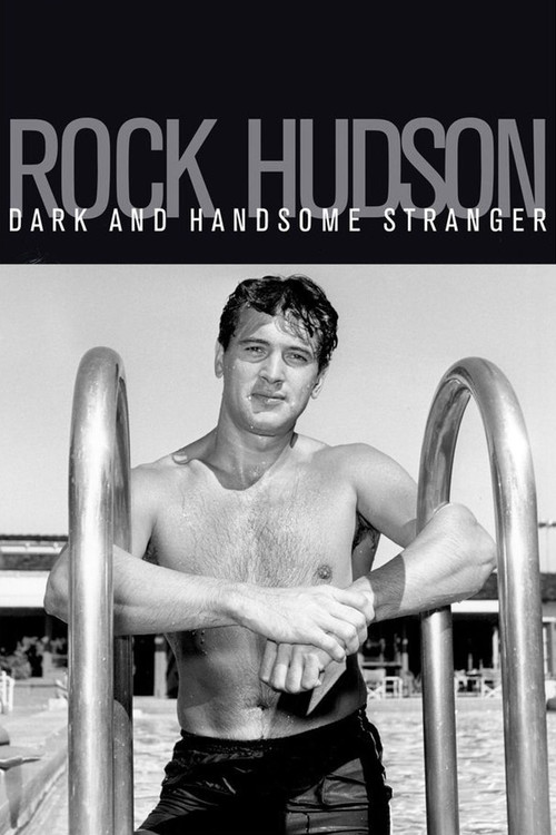 Rock Hudson: Dark and Handsome Stranger (2010) poster