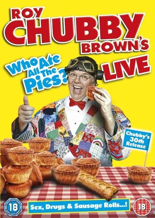 Roy Chubby Brown's Live: Who Ate All The Pies? (2013) poster