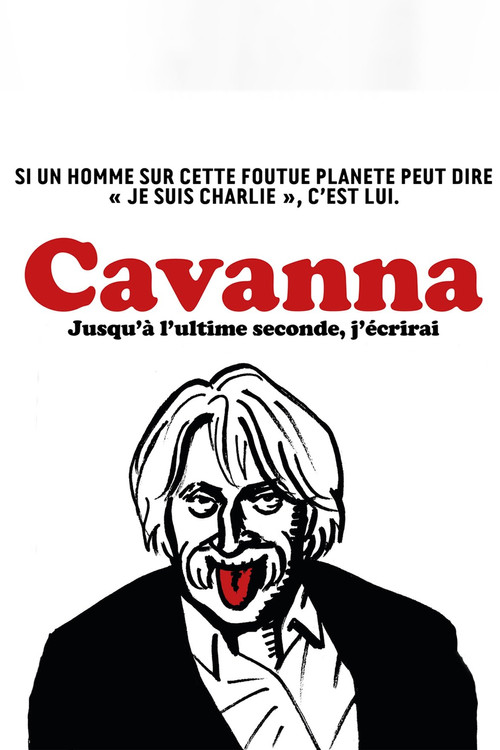 Cavanna, jusqu'à l'ultime seconde j'écrirai (2015) poster