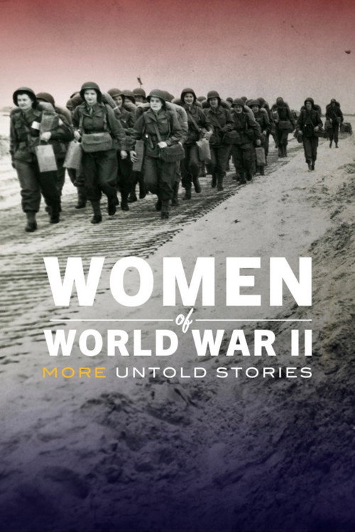 Women of World War II: More Untold Stories (2026) poster