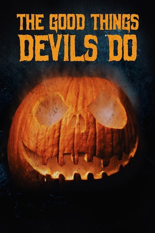 The Good Things Devils Do (2020) poster