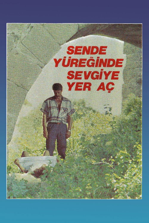 Sen De Yüreğinde Sevgiye Yer Aç (1987) poster
