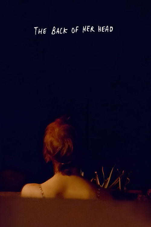 The Back of Her Head (2007) poster