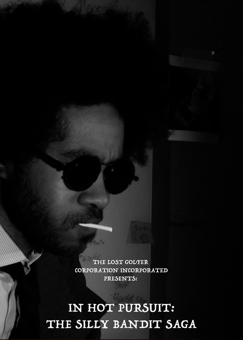 In Hot Pursuit: The Silly Bandit Saga (2024) poster