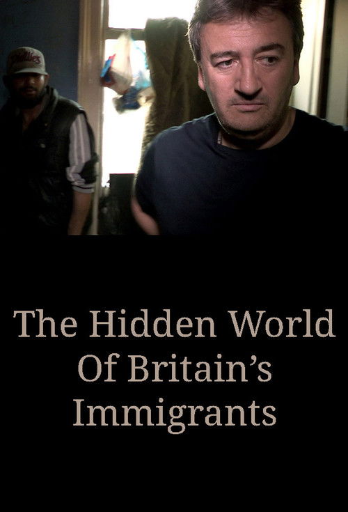 The Hidden World Of Britain’s Immigrants (2014) poster