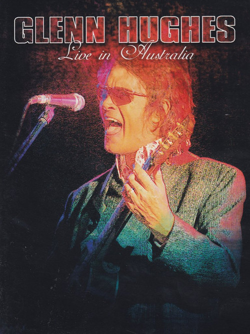 Glenn Hughes: Live in Australia (2007) poster