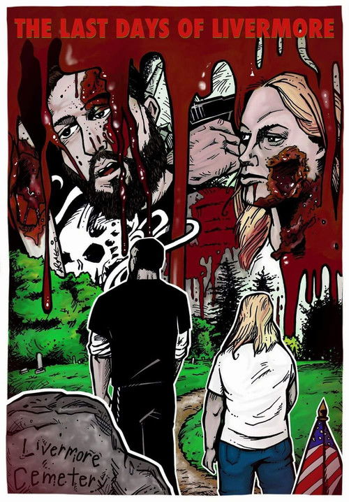The Last Day's of Livermore (2016) poster