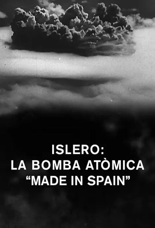 Islero: La bomba atòmica "made in Spain" (2021) poster