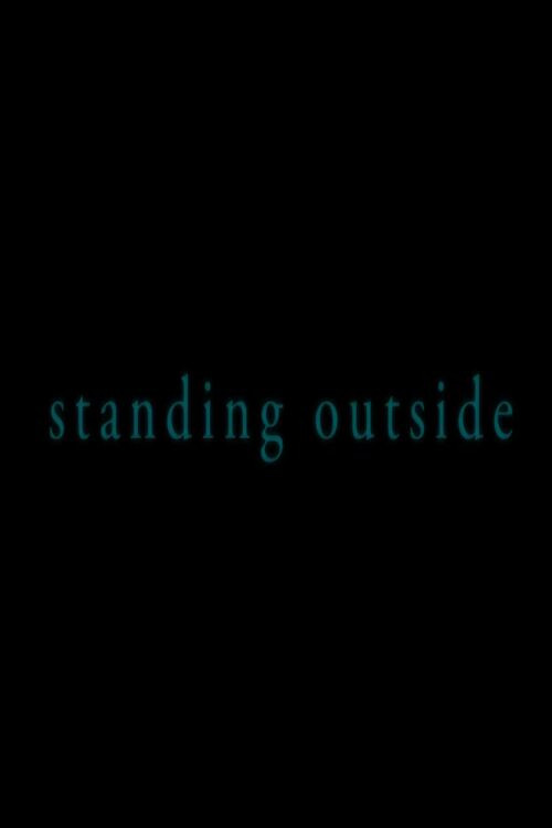 Standing Outside (2010) poster