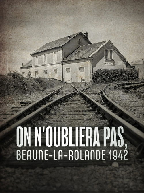 On n'oubliera pas, Beaune-la-Rolande 1942 (2025) poster