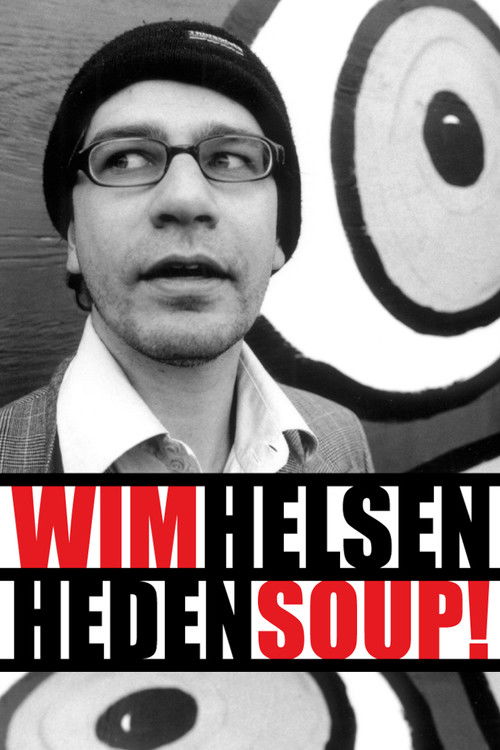 Wim Helsen: Heden Soup! (2006) poster