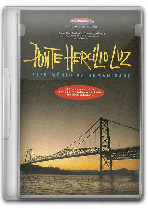 Ponte Hercílio Luz: Patrimônio da Humanidade poster