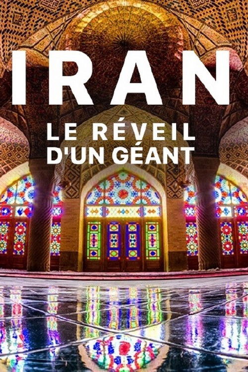 Iran, le réveil d'un géant (2017) poster