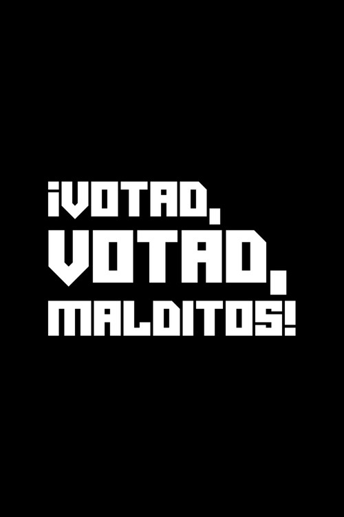 ¡Votad, votad, malditos! (1977) poster