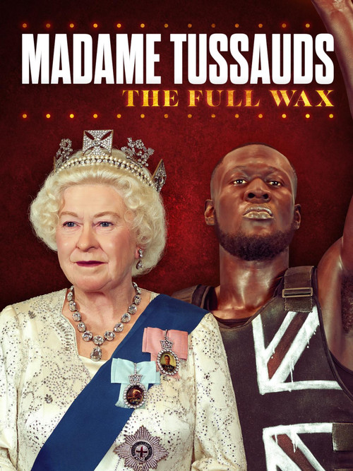 Madame Tussauds: The Full Wax (2021) poster