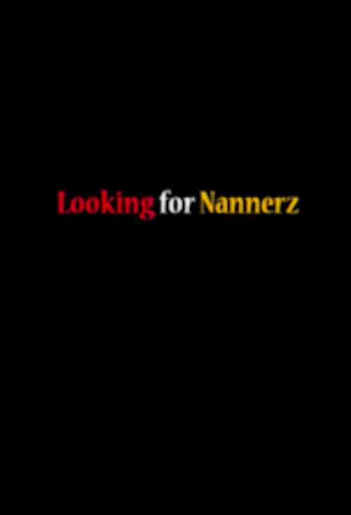 Looking for Nannerz (2009) poster