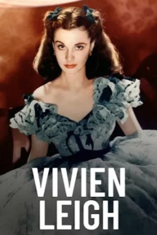Vivien Leigh, autant en emporte le vent (2021) poster