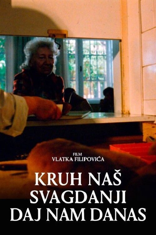 Kruh naš svagdanji daj nam danas (1989) poster