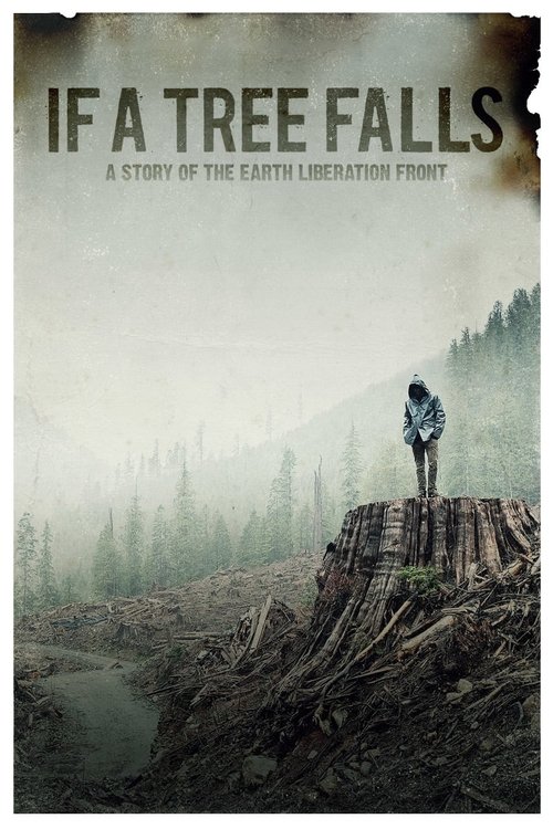 If a Tree Falls: A Story of the Earth Liberation Front (2011) poster