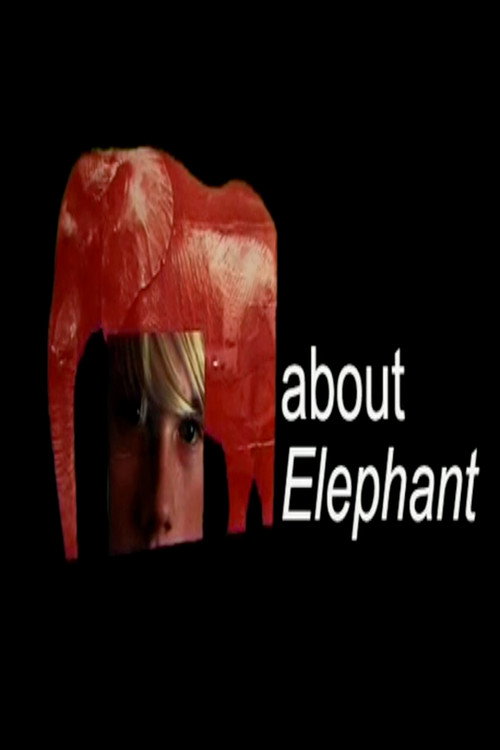 About Elephant (2003) poster