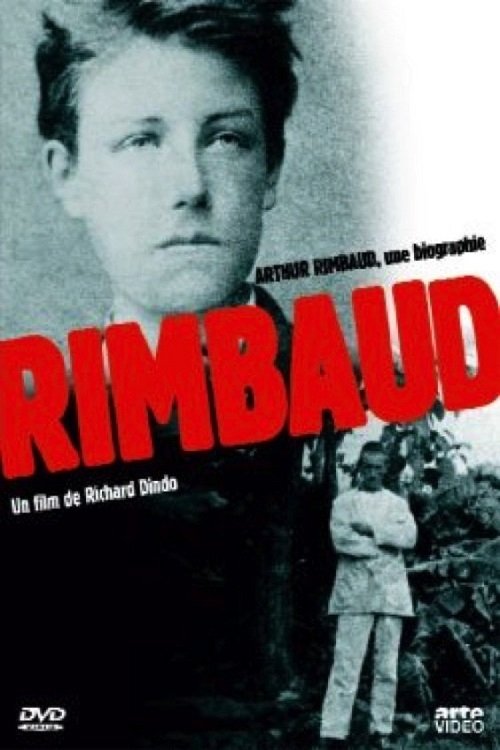 Arthur Rimbaud: A Biography (1991) poster