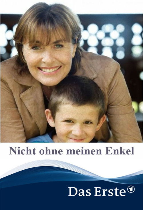 Nicht ohne meinen Enkel (2013) poster