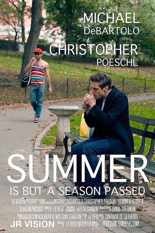 Summer is But A Season Passed (2013) poster