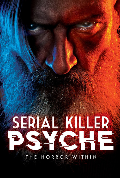 Serial Killer Psyche: The Horror Within (2022) poster