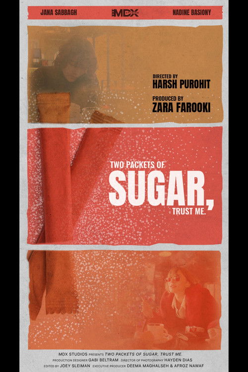 Two Packets of Sugar, Trust Me. (2025) poster