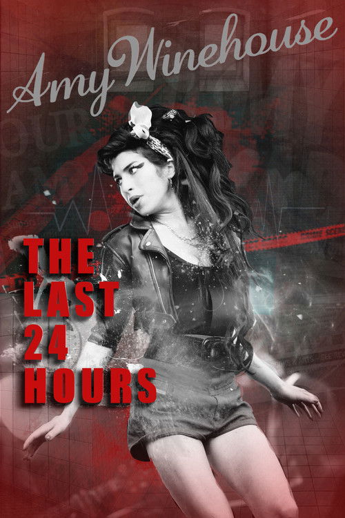The Last 24 Hours: Amy Winehouse (2019) poster