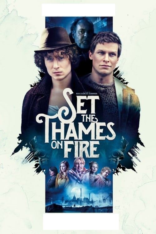 Set the Thames on Fire (2015) poster