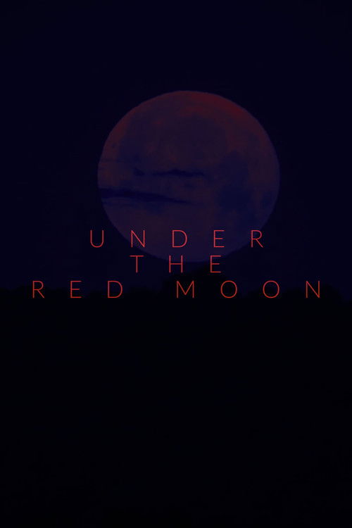 Under The Red Moon (2025) poster