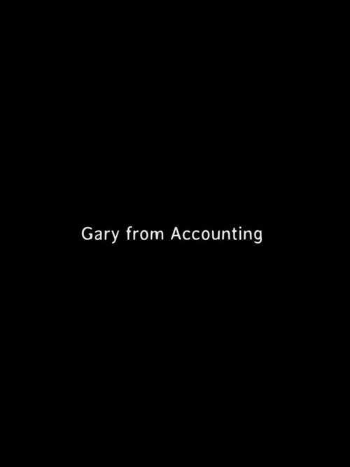 Gary From Accounting (2016) poster