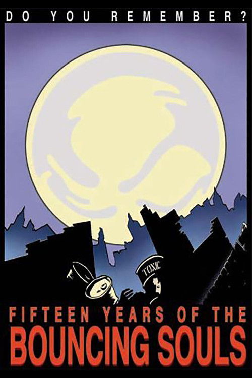 Bouncing Souls: Do You Remember? (2003) poster