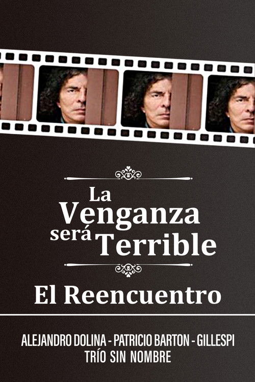 La Venganza será Terrible - El Reencuentro (2020) poster