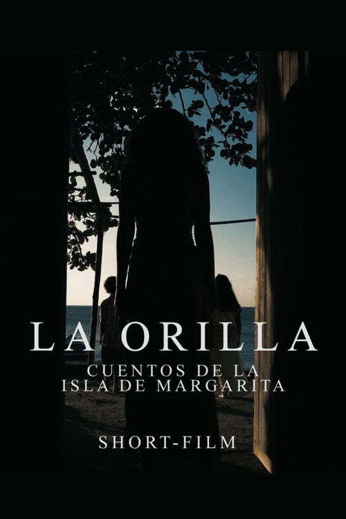 La Orilla: Cuentos de la Isla de Margarita (2022) poster