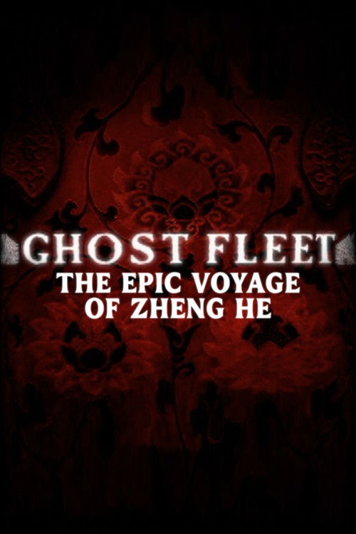 Treasure Fleet: The Epic Voyage of Zheng He (2005) poster