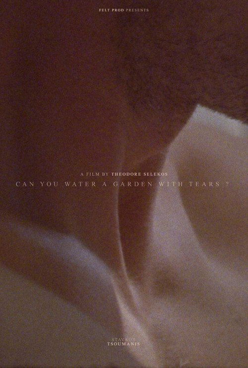 Can You Water a Garden With Tears? poster