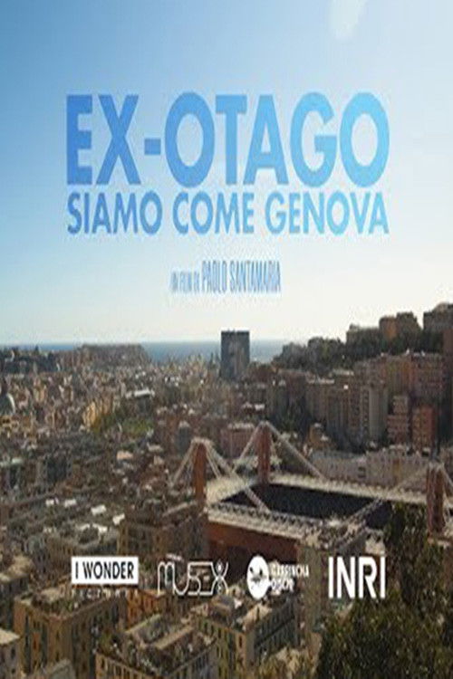 Ex-Otago. Siamo come Genova (2019) poster
