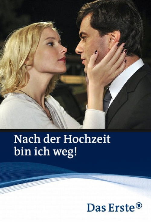 Nach der Hochzeit bin ich weg! (2011) poster