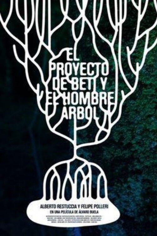 El proyecto de Beti y el hombre árbol (2014) poster