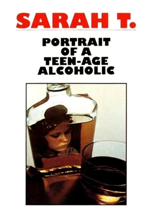 Sarah T. - Portrait of a Teenage Alcoholic (1975) poster