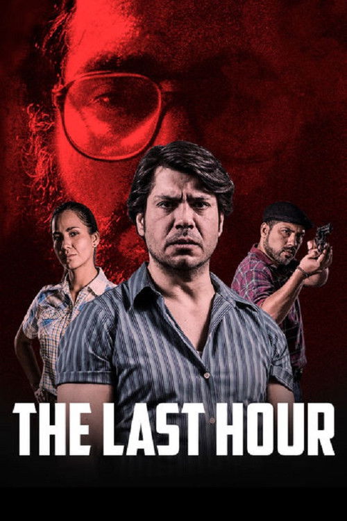 The Last Hour (2017) poster