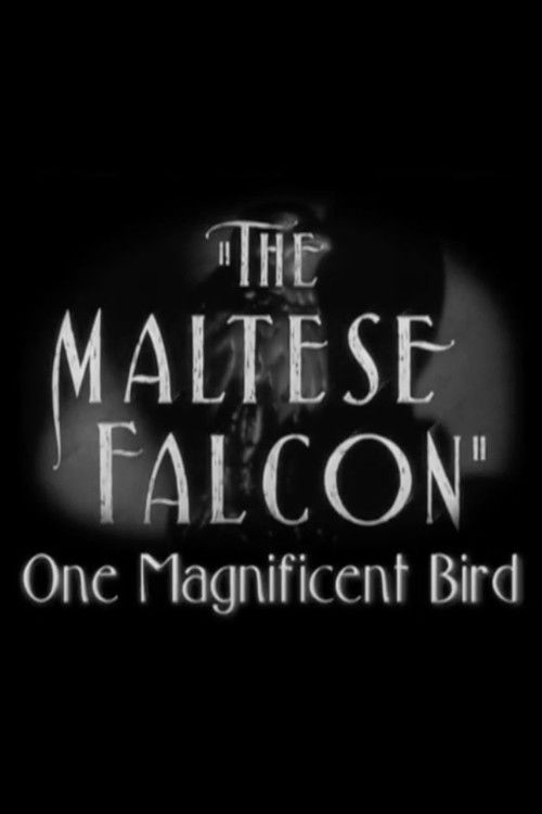 The Maltese Falcon: One Magnificent Bird (2006) poster