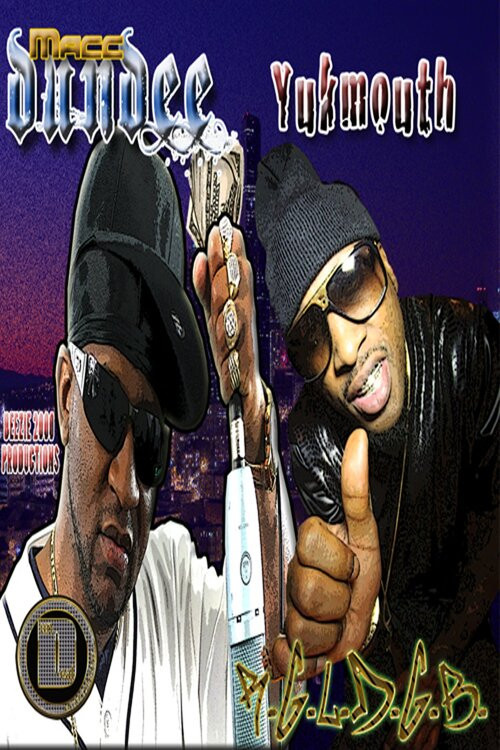Yukmouth and Macc Dundee: R.G.L.D.G.B. (2013) poster