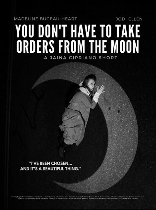 You Don't Have To Take Orders From The Moon (2020) poster